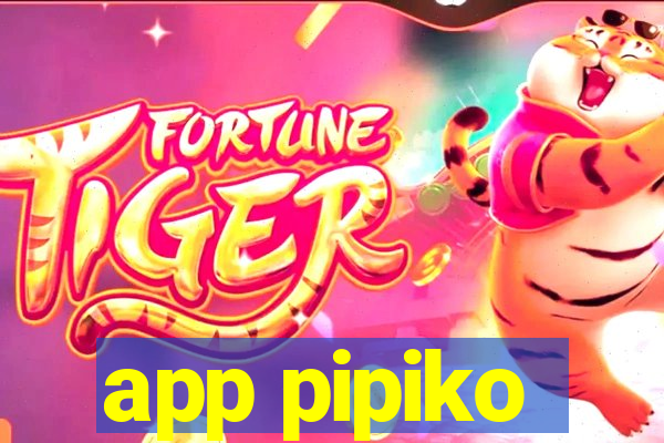 app pipiko